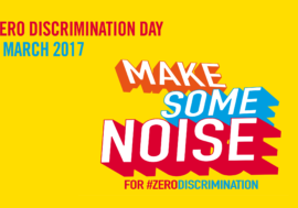 Make some noise for Zero Discrimination 1 March 2017