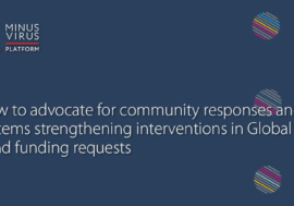 How to advocate for community responses and systems strengthening interventions in Global Fund funding requests
