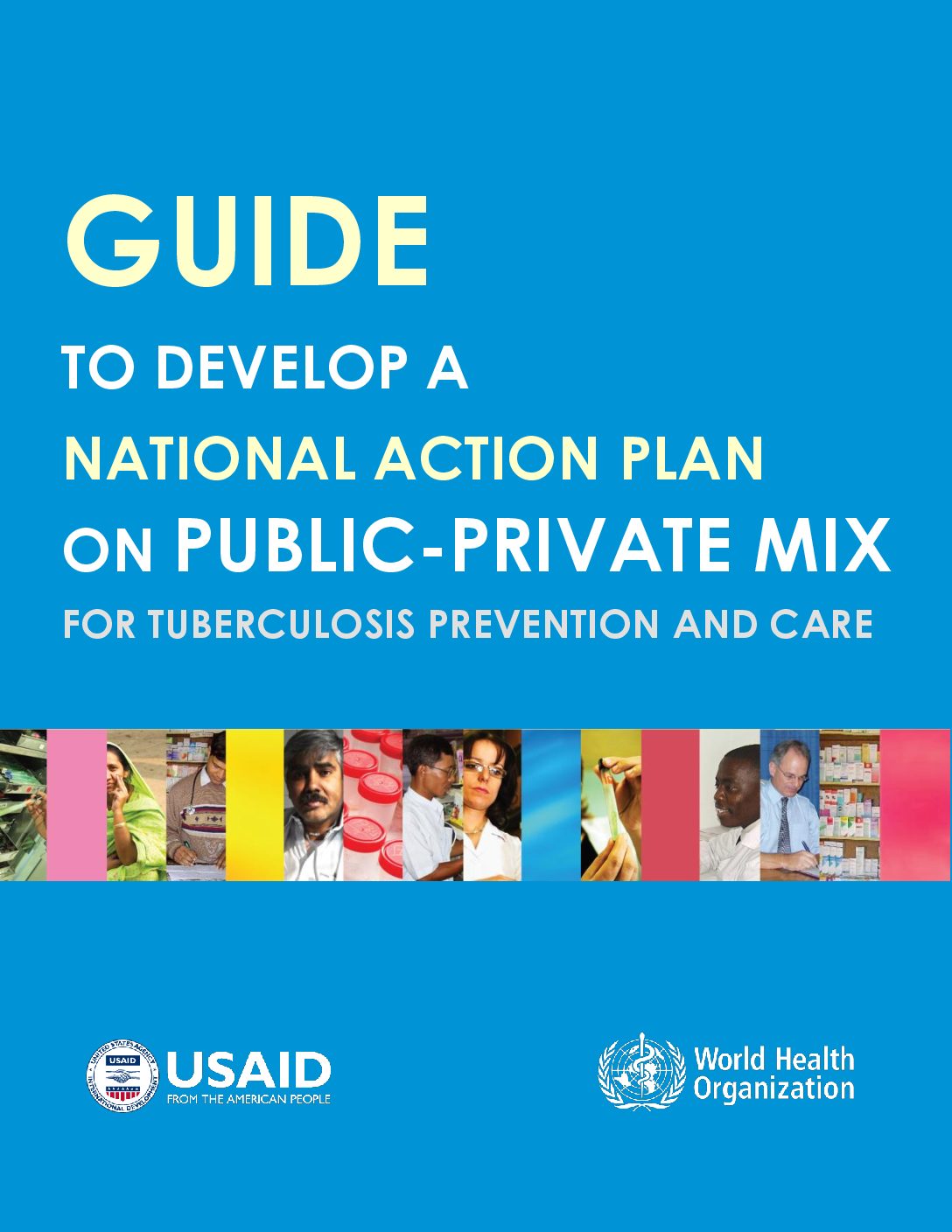 WHO Guide to develop a national action plan on public-private mix (PPM) for Tuberculosis prevention and care