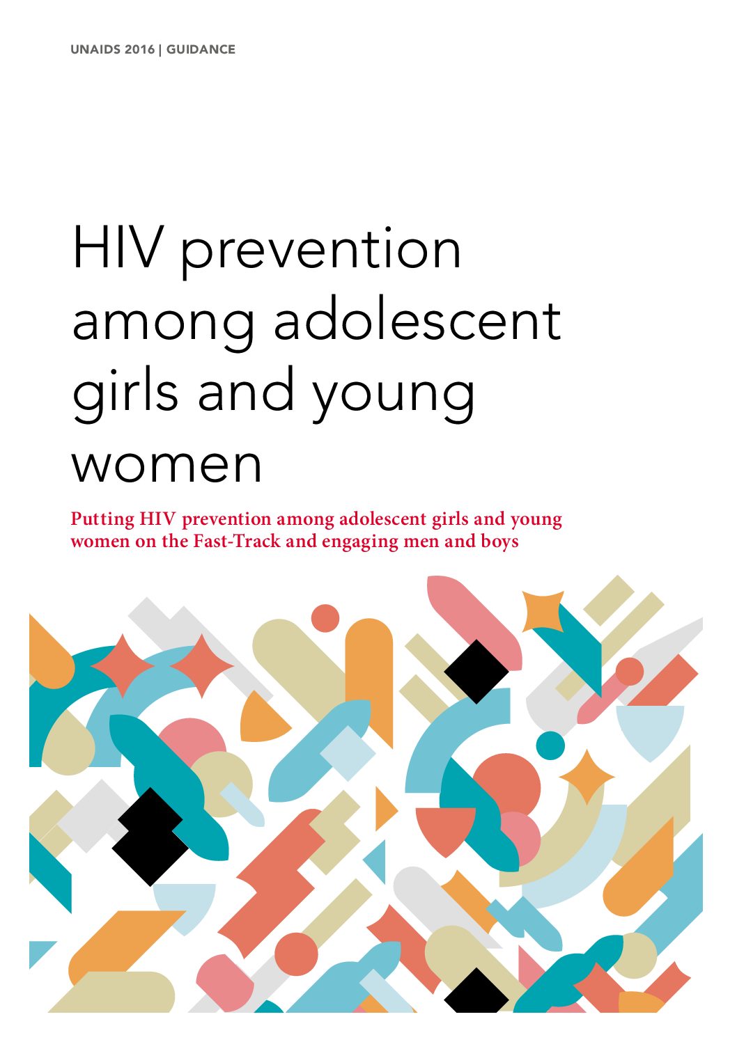 UNAIDS 2016 | GUIDANCE HIV prevention among adolescent girls and young women